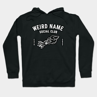 Weird Name Social Club Hoodie